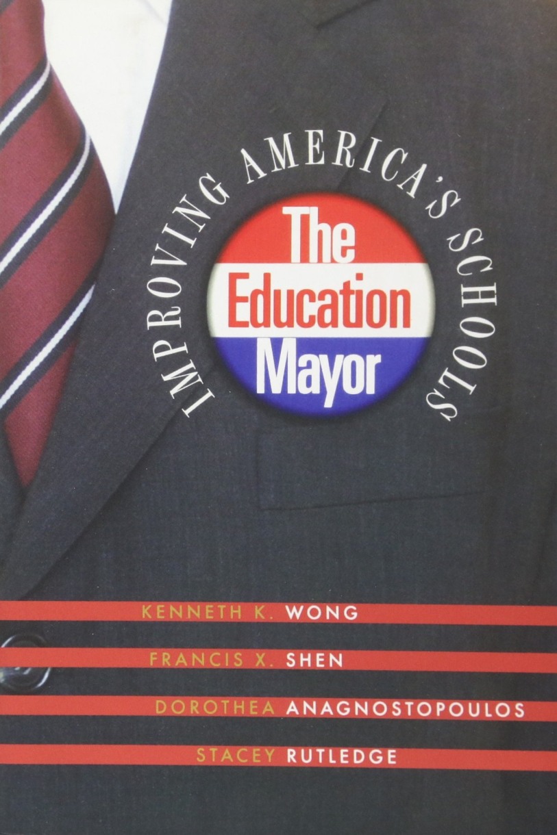 The Education Mayor: Improving America’s Schools